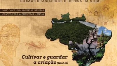 Campanha da Fraternidade 2017 aponta ações para o cuidado e cultivo da Casa Comum