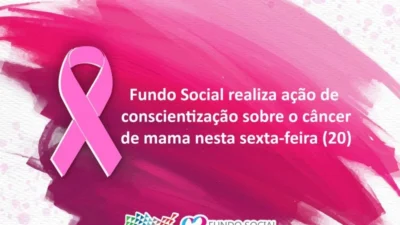 Fundo Social de Solidariedade realiza ação de conscientização sobre o Câncer de Mama nesta sexta-feira (20)