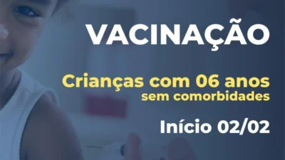 Vacinação para crianças de 6 anos sem comorbidades começa na quarta-feira (02)