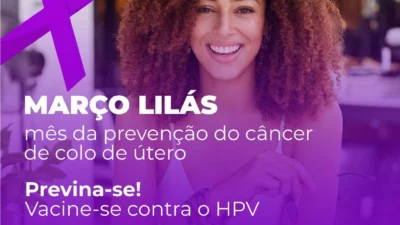 Março Lilás marca período de atenção especial à saúde da mulher