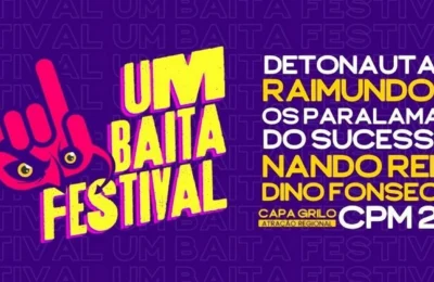 Terceira edição do “Um Baita Festival” em Campinas anuncia Line-Up Estelar do Rock Nacional